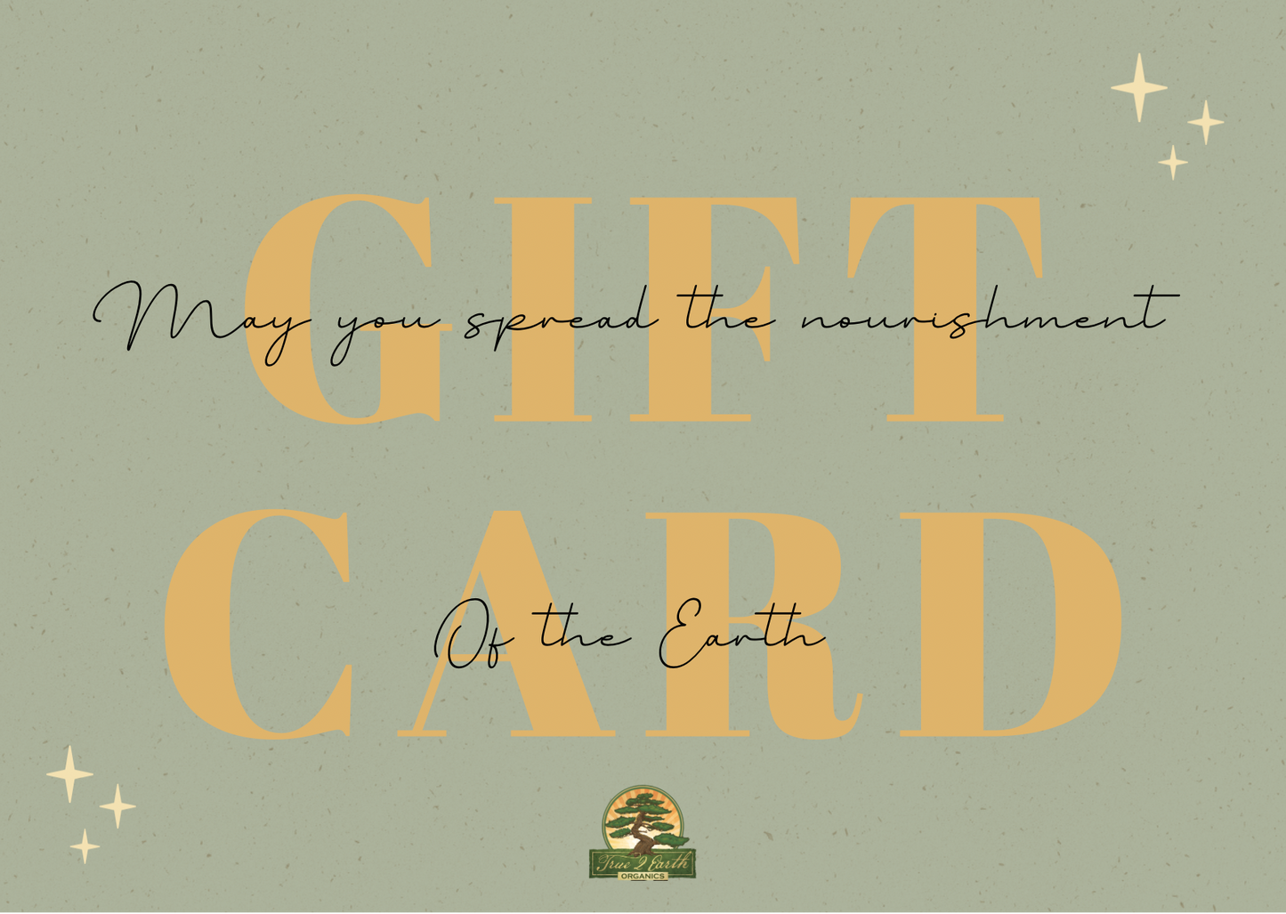 True2Earth Gift Card